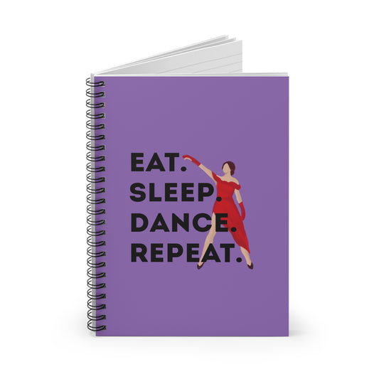 "Eat, Sleep, Dance, Repeat" Spiral Notebook – Bold Dancer Graphic Journal for Dance Lovers, Students & Choreographers