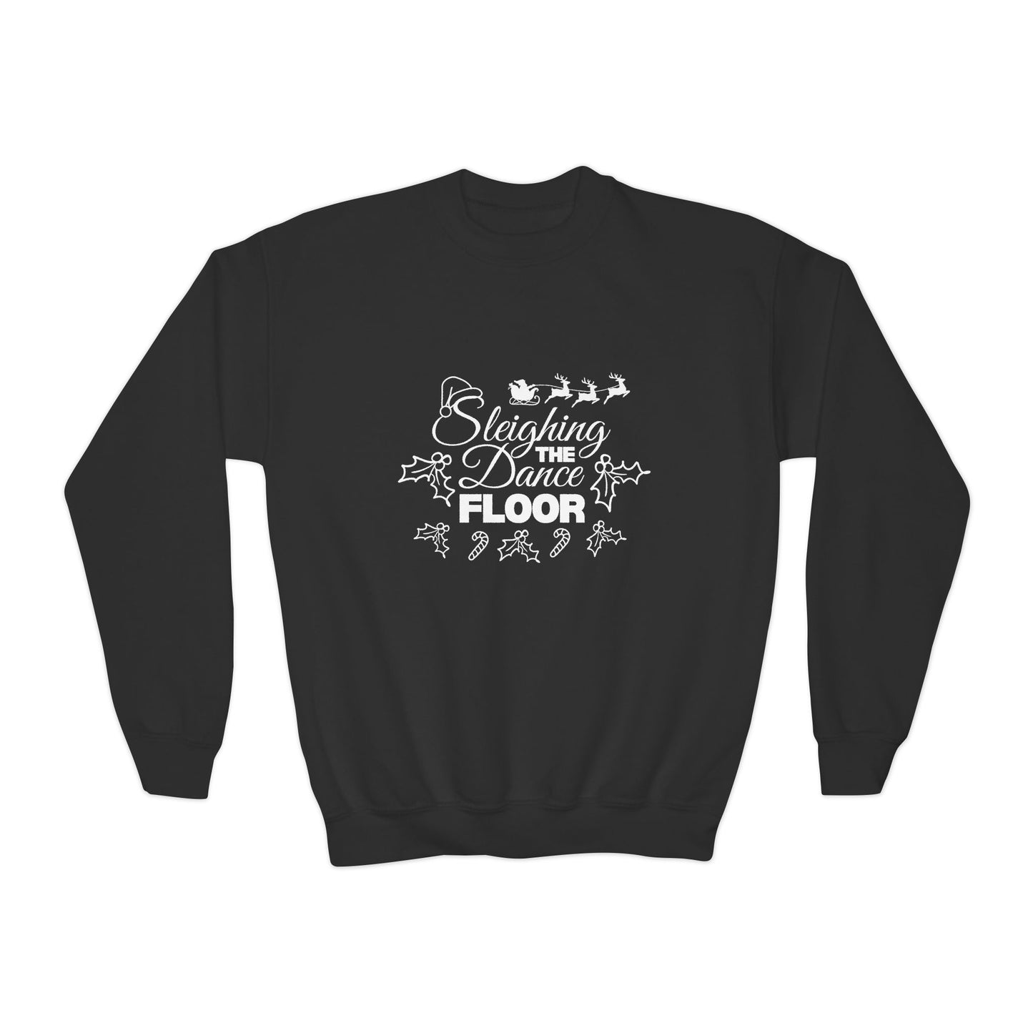 “Sleighing the Dance Floor” YOUTH SWEATSHIRT  Crewneck with Santa’s Sleigh and Reindeer – Festive Christmas Dance Sweatshirt for Kids and Young Dancers