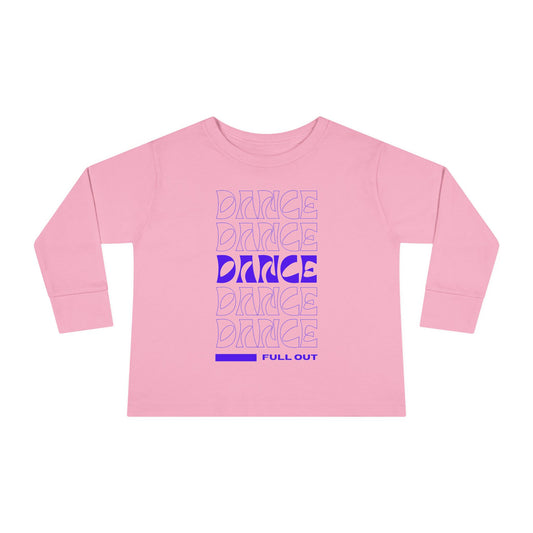 "Dancer – Full Out" Toddler Long Sleeve Dance Tee – Bold Motivational Graphic Shirt for Young Movers
