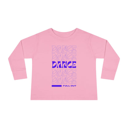 "Dancer – Full Out" Toddler Long Sleeve Dance Tee – Bold Motivational Graphic Shirt for Young Movers
