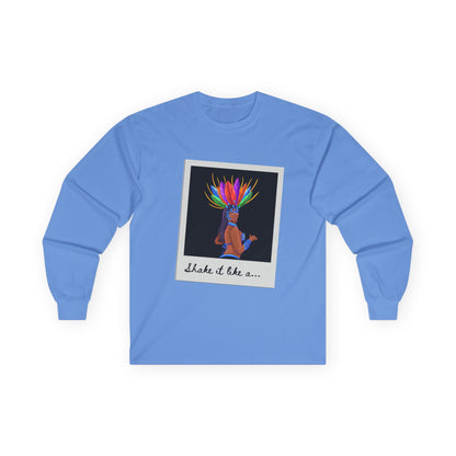 "Shake It Like a…” Unisex Long Sleeve Tee – Samba Dancer Graphic Shirt for Adults and Teens