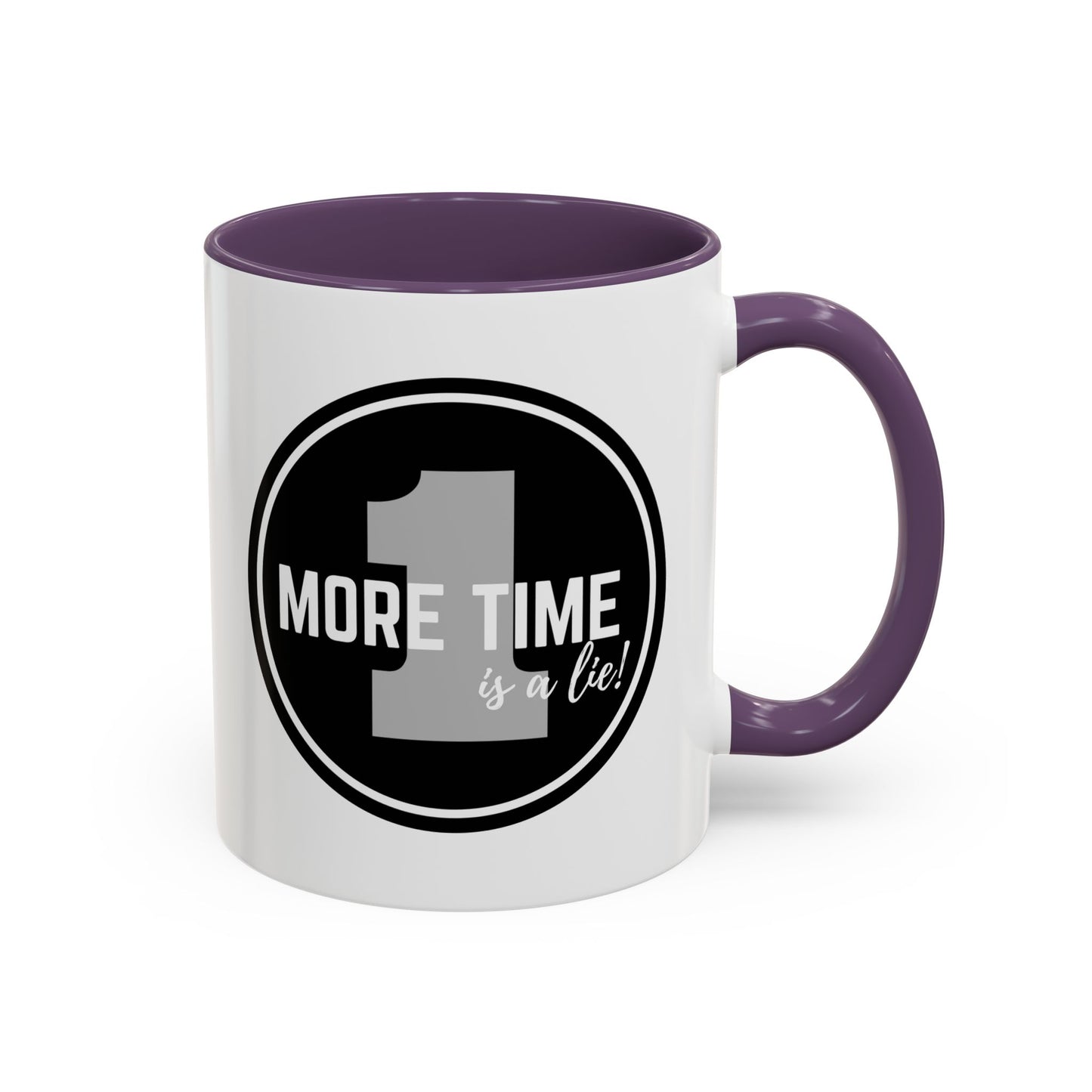 "One More Time is a Lie" Dance Quote Accent Coffee Mug – Bold Emblem Graphic Ceramic Cup