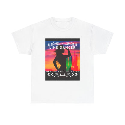 "Line Dancer" Unisex Heavy Cotton T-Shirt – Western Country Dance Graphic Tee – 'Get Your Boots in Line' Cowboy-Inspired Shirt