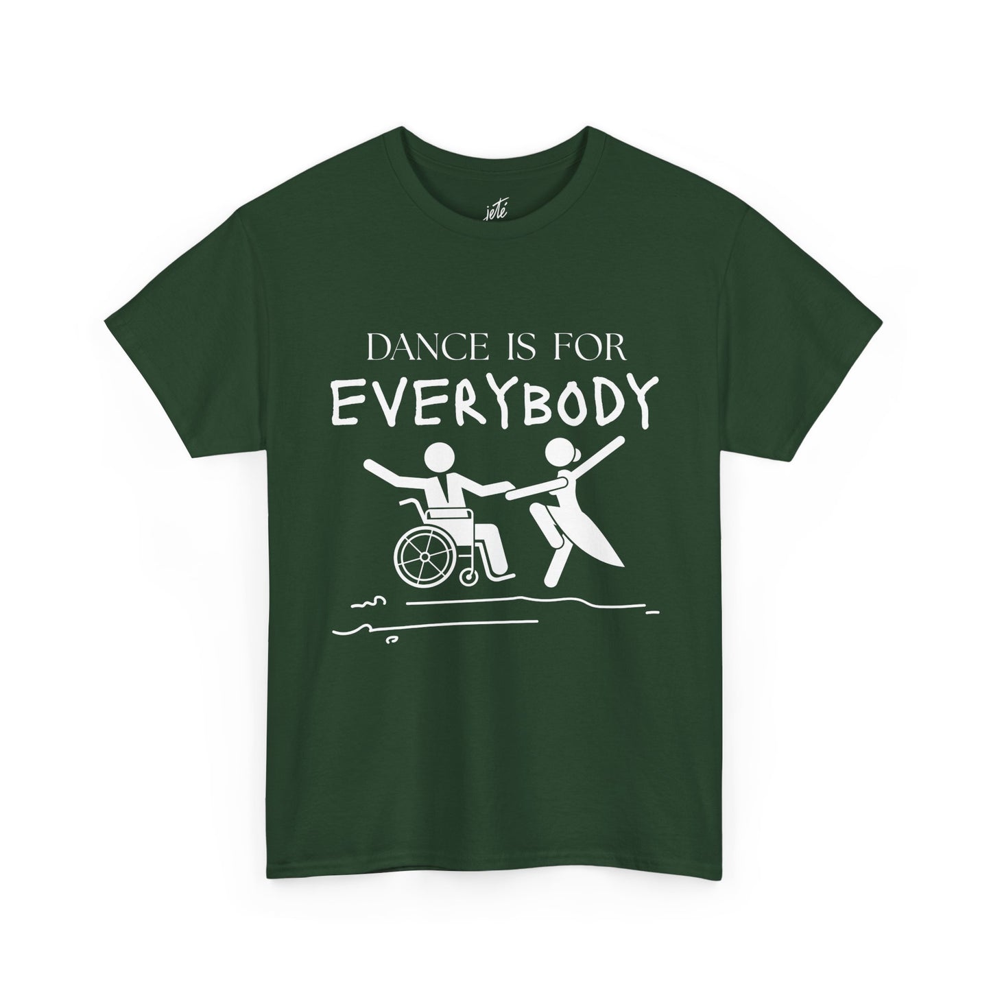 “Dance Is for Everybody” Inclusive Dance T-Shirt – Unisex Heavy Cotton Tee with Optional Back Personalization (Name or Studio)