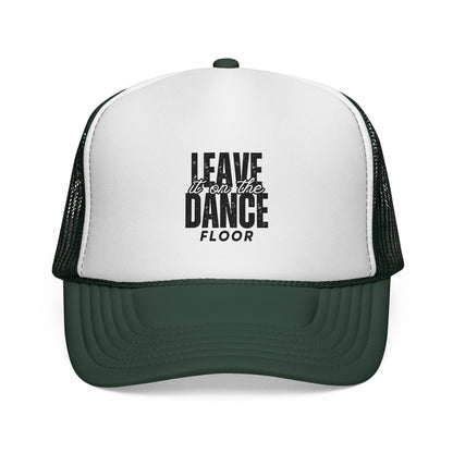 "Leave It on the Dance Floor" Unisex Trucker Hat – Bold Dance Quote Graphic Cap for Dancers, Festivals & Street Style