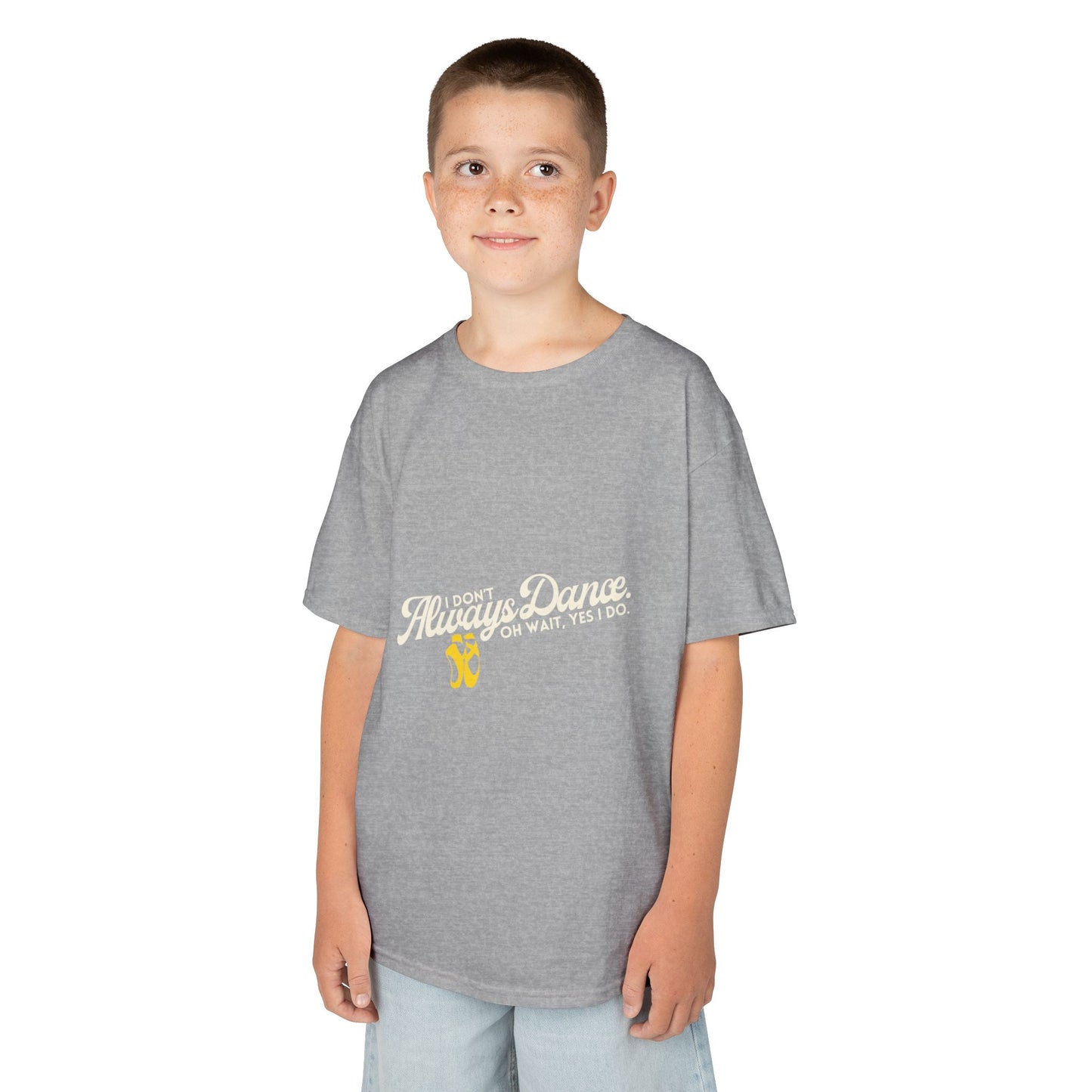 "I Don’t Always Dance.Oh Wait, Yes I Do." Youth Short Sleeve Tee – Bold Text Graphic Dance Shirt for Kids and Young Performers