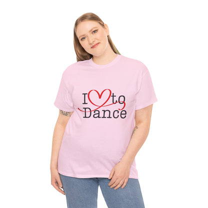 "I Love to Dance" Unisex Heavy Cotton Tee – Hand-Drawn Heart Graphic Dance Lover T-Shirt