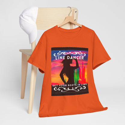 "Line Dancer" Unisex Heavy Cotton T-Shirt – Western Country Dance Graphic Tee – 'Get Your Boots in Line' Cowboy-Inspired Shirt