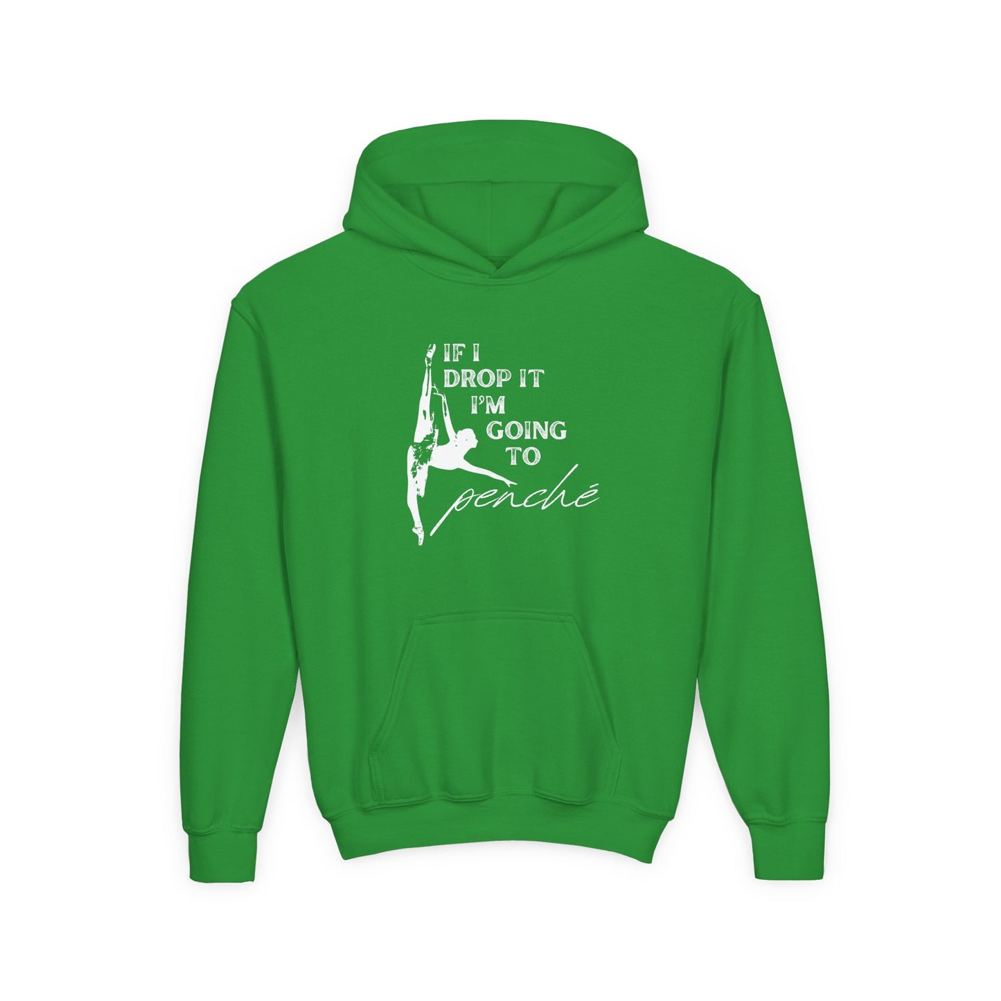 “If I Drop It, I’m Going to Penché” Unisex Youth Hoodie with Ballet Dancer Graphic – Funny Dance Hoodie for Kids & Teens, Personalized with Name or Studio
