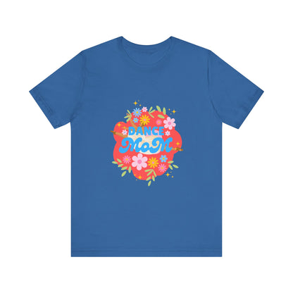 "Dance Mom” T-Shirt – Unisex Garment-Dyed Tee with Floral Dancer Graphic Front & Superhero Role List Back 🌸💪