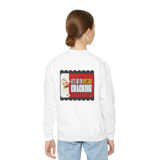 “Let’s Get to Cracking” Back Print YOUTH Sweatshirt + Nutcracker 2025 Front – Youth Crewneck | Ballet Holiday Dance Sweatshirt