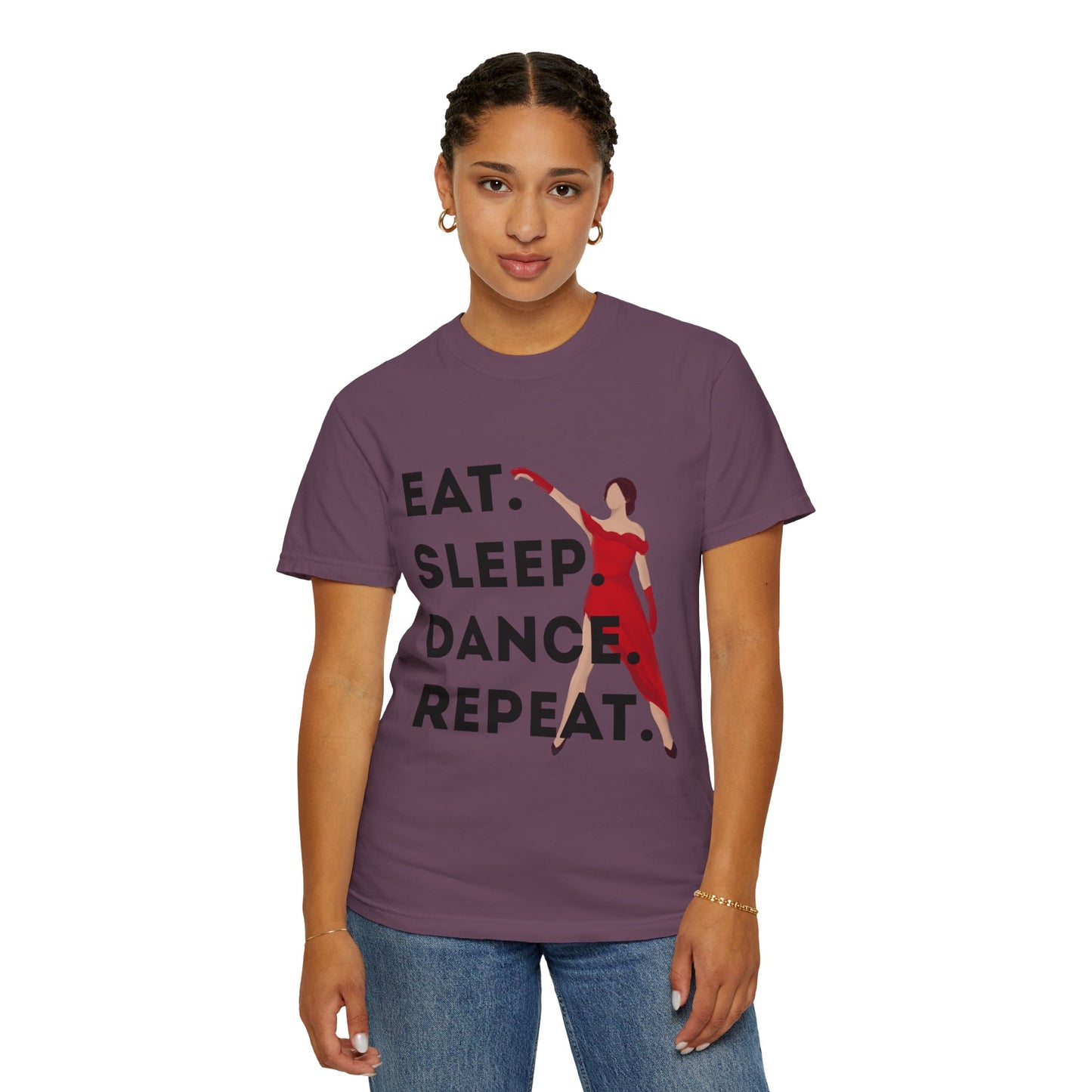 "Eat Sleep Dance Repeat" Unisex Garment-Dyed T-Shirt – Bold Dancer Graphic Tee – Dance Lifestyle Shirt for Performers & Enthusiasts