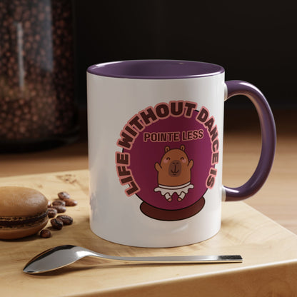 "Life Without Dance Is Pointeless" – Cute Capybara Accent Coffee Mug | Dance-Themed Ceramic Mug for Dancers