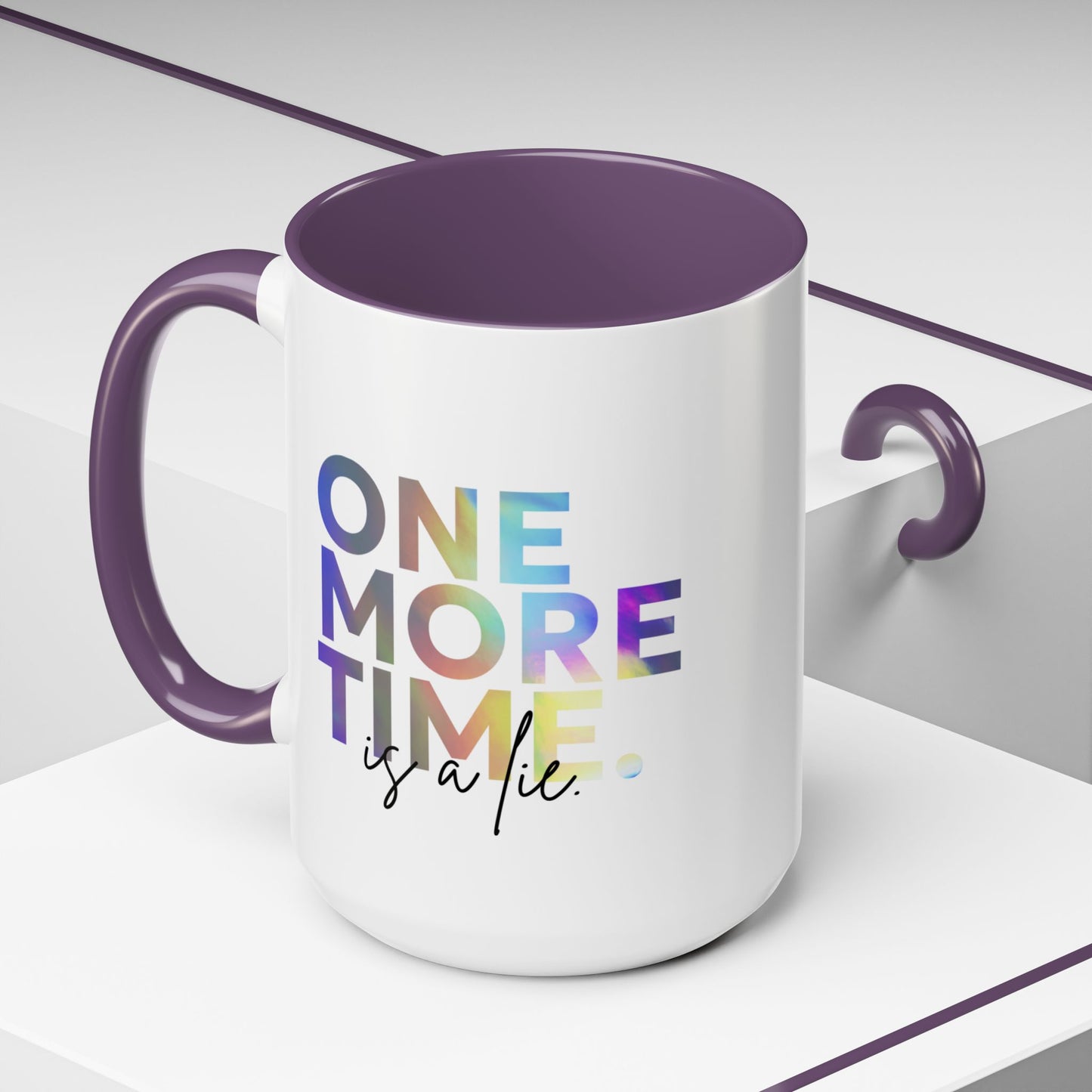 "One More Time is a Lie" Accent Coffee Mug – Funny Dance Rehearsal Quote Ceramic Mug for Dancers