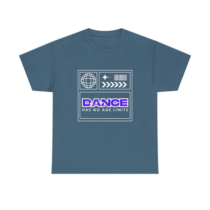 "Dance Has No Age Limits" Unisex Heavy Cotton T-Shirt – Streetwear Graphic Tee for Dancers of All Ages