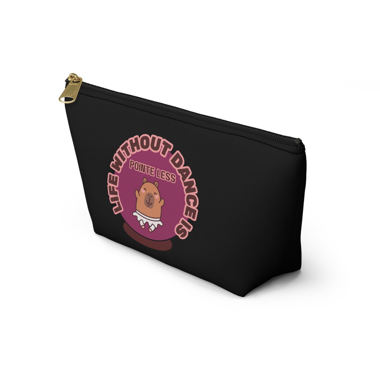 "Life Without Dance is Pointeless" Makeup Bag – Cute Dancing Capybara Graphic – Funny Ballet-Themed Zipper Pouch for Cosmetics, Accessories & Gifts