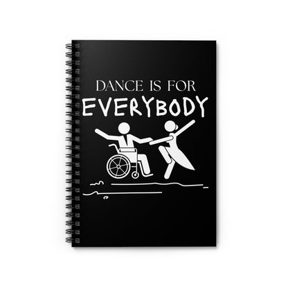 “Dance Is for Everybody” Spiral Notebook – Inclusive Dance Journal for Dancers, Personalized with Name or Studio Option