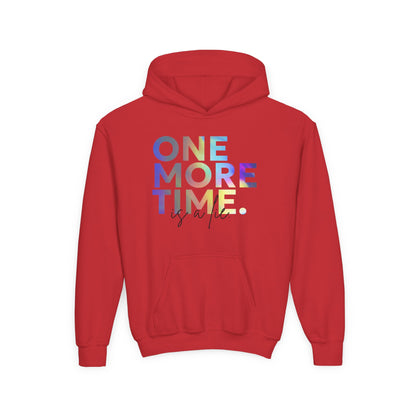 "One More Time Is a Lie" Youth Hooded Sweatshirt – Colorful Dance Rehearsal Quote Graphic Hoodie for Kids and Teens