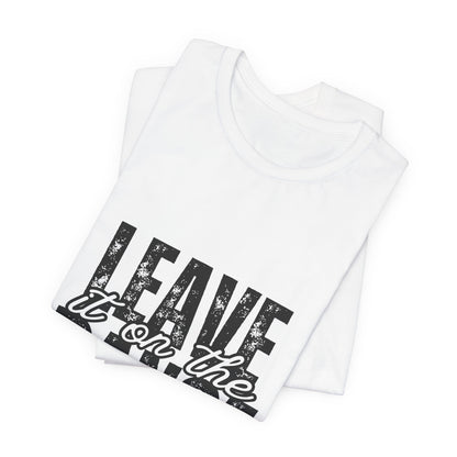 "Leave It On the Dance Floor" Unisex Jersey Short Sleeve Tee – Streetwear-Inspired Dance Graphic T-Shirt for Dancers