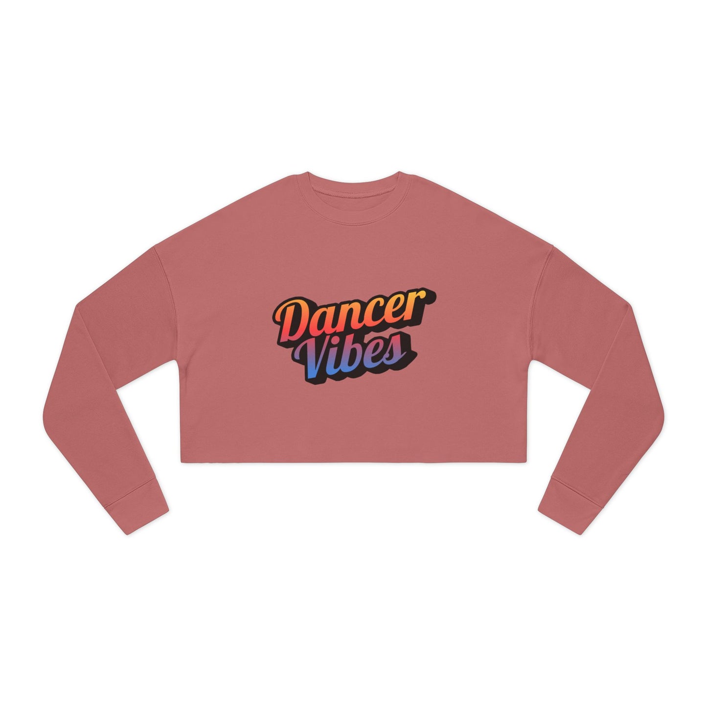 "Dancer Vibes" – Women’s Cropped Dance Sweatshirt | Colorful Text Graphic Pullover for Trendy Dancers