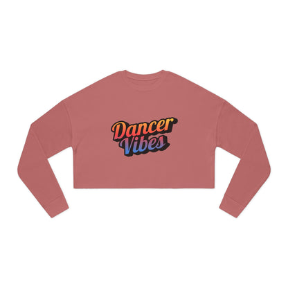 "Dancer Vibes" – Women’s Cropped Dance Sweatshirt | Colorful Text Graphic Pullover for Trendy Dancers