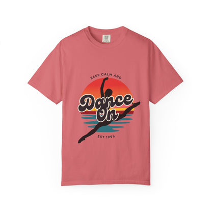 "Keep Calm and Dance On" Unisex Garment-Dyed T-Shirt – Retro Dance Graphic Tee – Vintage-Inspired Comfort Shirt for Dancers