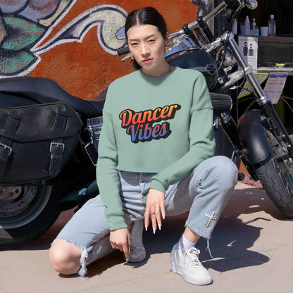 "Dancer Vibes" – Women’s Cropped Dance Sweatshirt | Colorful Text Graphic Pullover for Trendy Dancers
