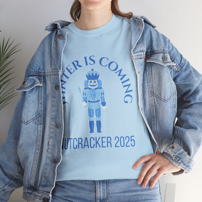 “Winter Is Coming Nutcracker 2025” T-shirt – Unisex Heavy Blend Cotton Tee | Holiday Dance T-shirt for Ballet Dancers