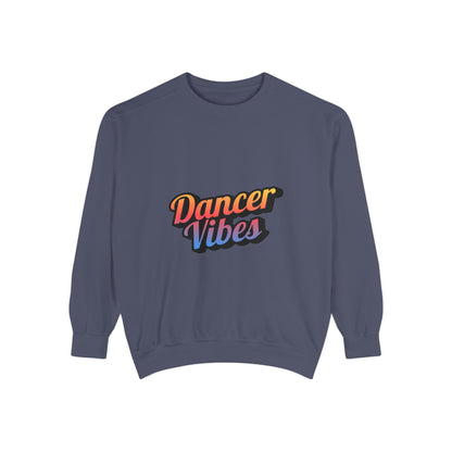 "Dancer Vibes" Unisex Lightweight Crewneck Sweatshirt – Colorful Text Graphic Pullover for Dance Lovers & Studio Style