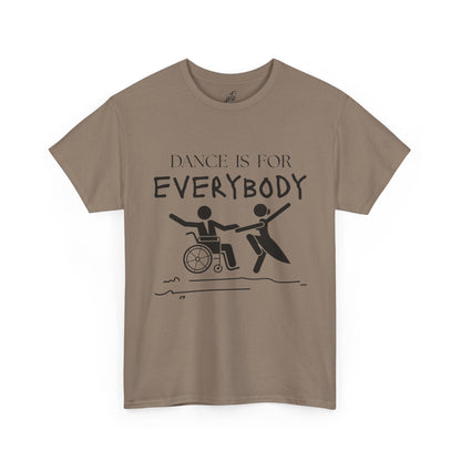 “Dance Is for Everybody” Inclusive Dance T-Shirt – Unisex Heavy Cotton Tee with Optional Back Personalization (Name or Studio)