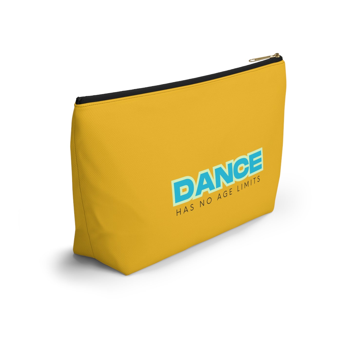 "Dance Has No Age Limits" Makeup Bag – Bold Text-Based Dance Graphic – Inspirational Dance-Themed Zipper Pouch for Cosmetics, Accessories & Gifts