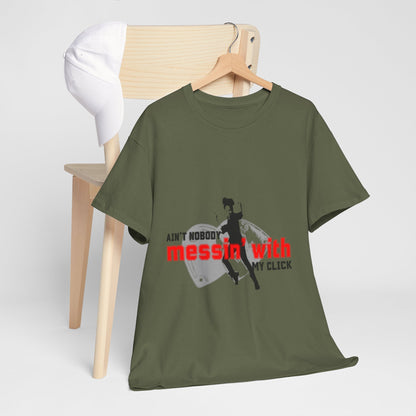 "Ain’t Nobody Messin’ With My Click" Tap Dance Tee – Unisex Heavy Cotton T-Shirt with Taps & Dancer Graphic