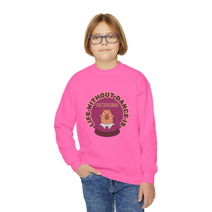 "Life Without Dance Is Pointeless" – Cute Dancing Capybara Youth Crewneck Sweatshirt | Funny Animal Dance Kids Pullover