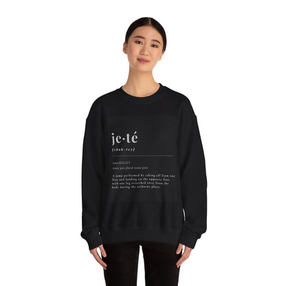 “Jeté Definition” Ballet Dance Sweatshirt – Unisex Heavy Blend Crewneck Featuring Official Jeté Definition with Optional Name or Studio Personalization