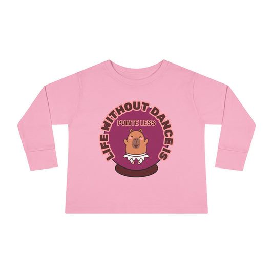 "Life Without Dance Is Pointeless" Toddler Dance T-Shirt – Cute Dancing Capybara Graphic Long Sleeve Tee for Kids