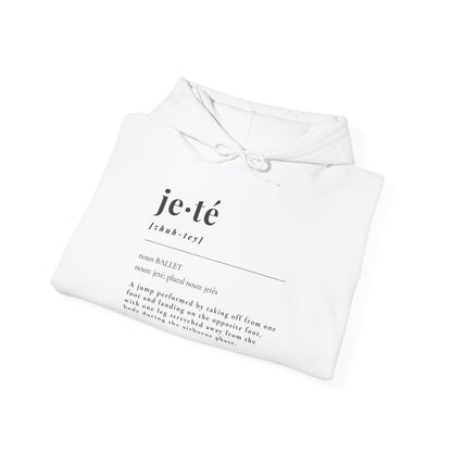 "Jeté" Definition Unisex Hoodie – Ballet-Themed Hoodie for Teens and Adults with Dance Term Definition and Personalized Sleeve Option