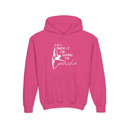 “If I Drop It, I’m Going to Penché” Unisex Youth Hoodie with Ballet Dancer Graphic – Funny Dance Hoodie for Kids & Teens, Personalized with Name or Studio