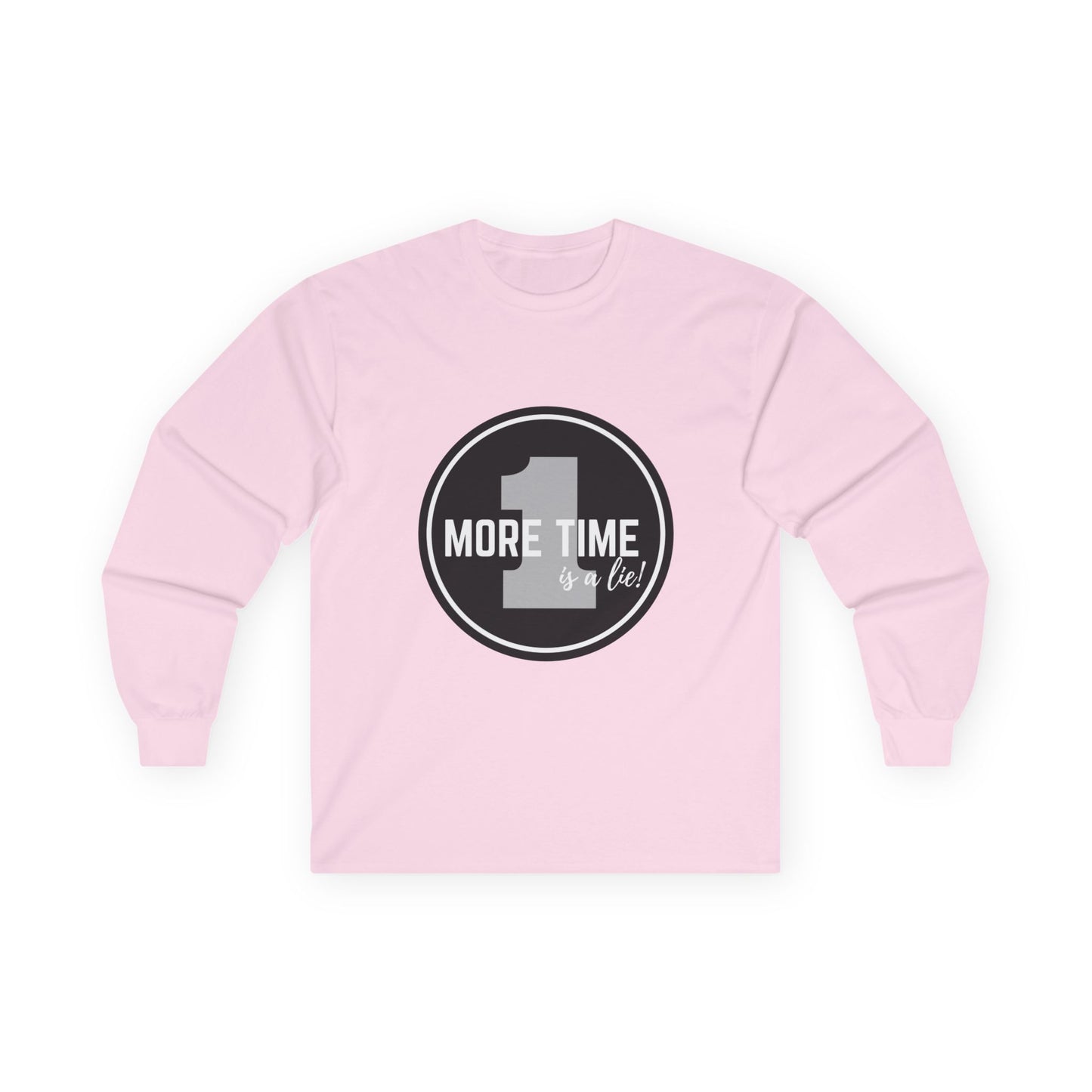 "One More Time is a Lie" Unisex Long Sleeve Tee – Bold Emblem Dance Graphic Shirt for Dancers, Performers & Rehearsal Warriors