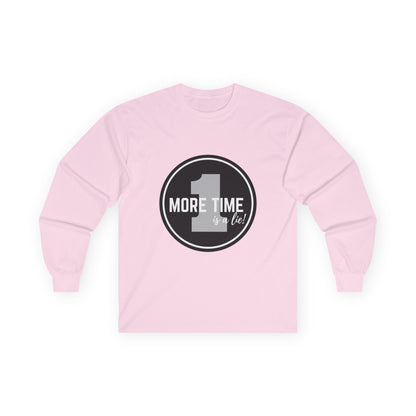 "One More Time is a Lie" Unisex Long Sleeve Tee – Bold Emblem Dance Graphic Shirt for Dancers, Performers & Rehearsal Warriors