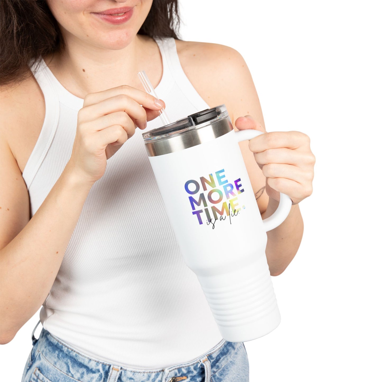 "One More Time is a Lie" 40oz Insulated Travel Mug – Funny Dance Quote Stainless Steel Tumbler with Text Graphic – Durable, Leak-Proof Coffee Mug for Dancers & On-the-Go Lifestyles