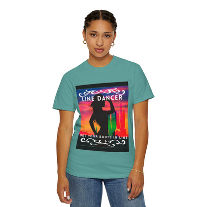 "Line Dancer" Unisex Garment-Dyed T-Shirt – Western Country Dance Graphic Tee – 'Get Your Boots in Line' Cowboy-Inspired Shirt