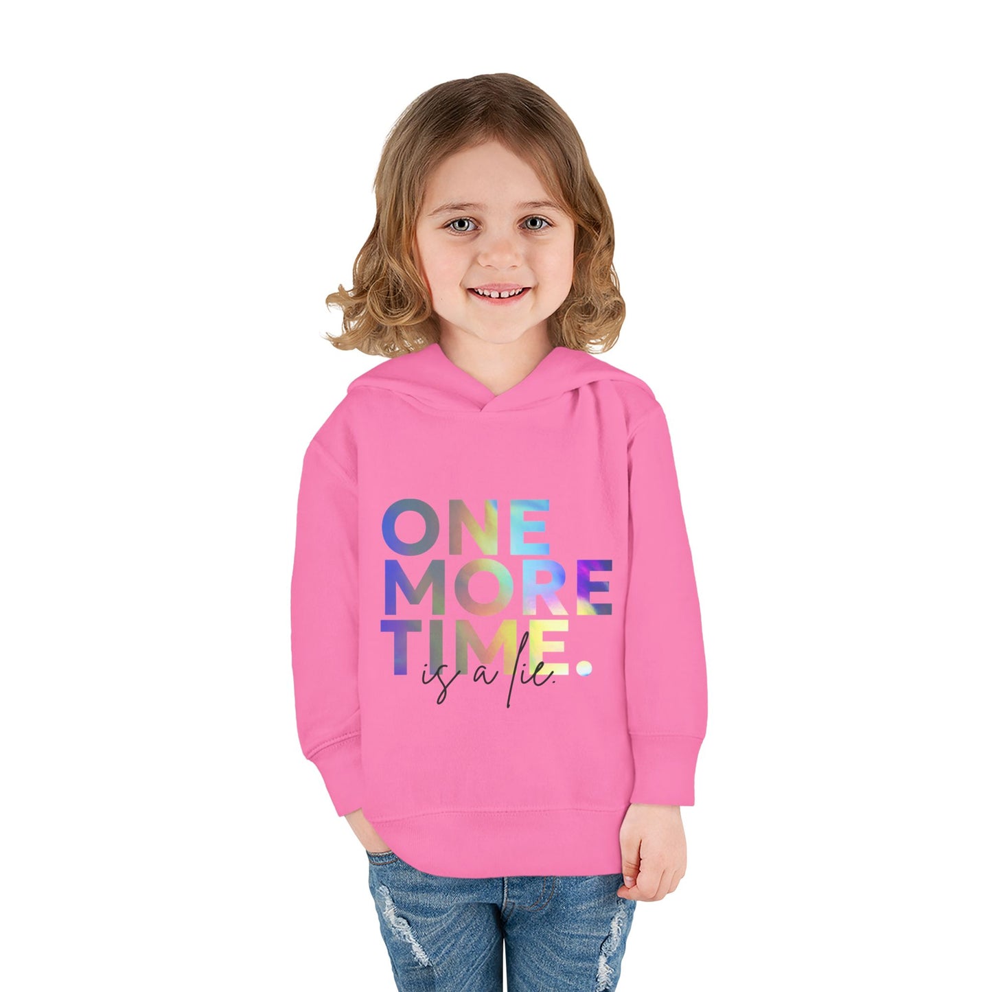 "One More Time Is a Lie" Toddler Dance Hoodie – Funny Colorful Graphic Pullover for Kids