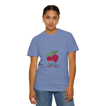 "Turnip the Beet" Unisex Garment-Dyed T-Shirt – Cute Veggie Dance Pun Graphic Tee – Funny Foodie Shirt for Dancers & Music Lovers