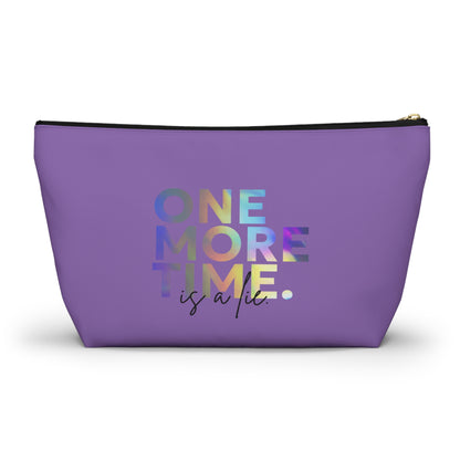 "One More Time is a Lie" Makeup Bag – Colorful Text-Based Dance Graphic – Funny Dance-Themed Zipper Pouch for Cosmetics, Accessories & Gifts