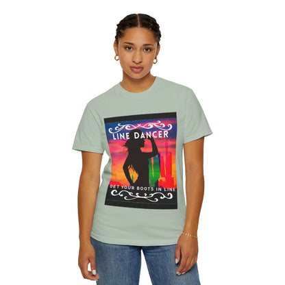 "Line Dancer" Unisex Garment-Dyed T-Shirt – Western Country Dance Graphic Tee – 'Get Your Boots in Line' Cowboy-Inspired Shirt