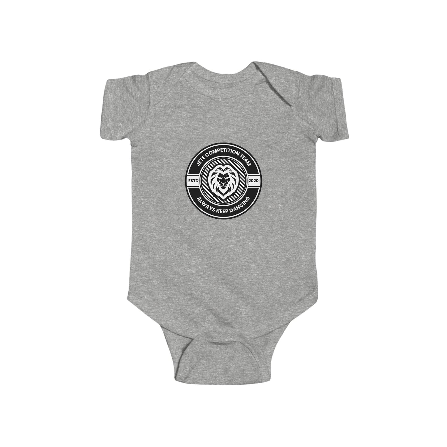 "Jeté Competition Team – Always Keep Dancing" Infant Short Sleeve Bodysuit – Collegiate-Inspired Dance Graphic Baby Outfit for Future Performers