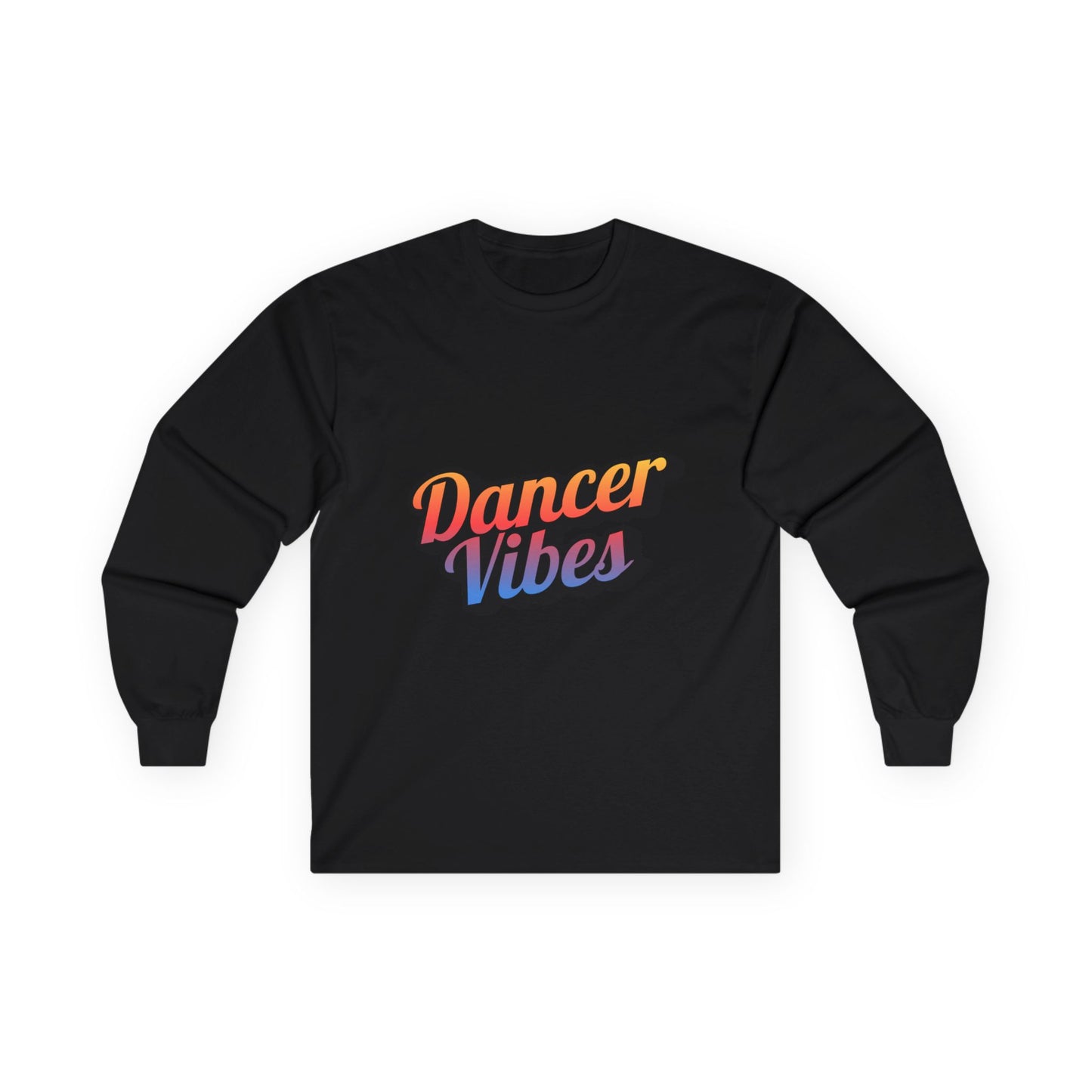 "Dancer Vibes" Unisex Long Sleeve Tee – Colorful Text Dance Shirt for Performers, Instructors & Dance Lovers