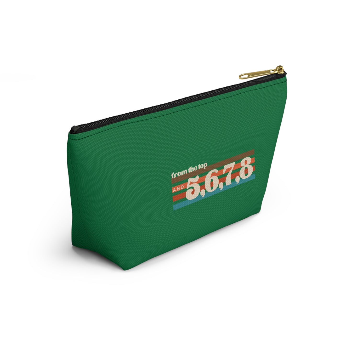 "From the Top and 5, 6, 7, 8" Makeup Bag – Retro Dance Graphic – Fun Dance-Themed Zipper Pouch for Cosmetics, Accessories & Gifts