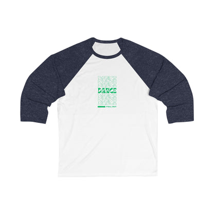 "Dancer – Full Out" Unisex 3/4 Sleeve Baseball Tee – Bold Text-Based Graphic Dance Shirt for Performers and Rehearsals