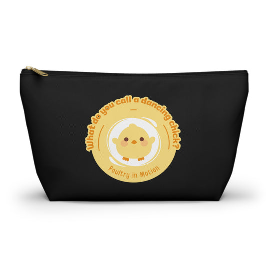"What do you call a dancing chick? Poultry in Motion." Makeup Bag – Funny Dancing Chick Pun with Cute Chicken Graphic – Dance-Themed Zipper Pouch for Cosmetics, Accessories & Gifts